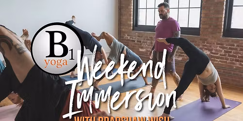 Weekend Immersion Workshop with Bradshaw Wish