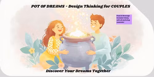 Pot of Dreams - A Couples Workshop.