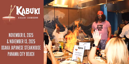 Kabuki: Hibachi Showdowns in Panama City!