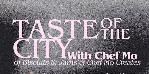 Taste Of The City with Chef Mo