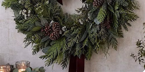 The Homegrown Winter Making Market with THE BIG WREATH MAKE
