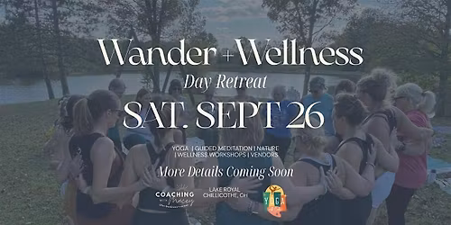Wander + Wellness Day Retreat 2026