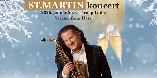 \u00c9vk\u00f6sz\u00f6nt\u0151 ST.MARTIN koncert, S\u00e1rv\u00e1r