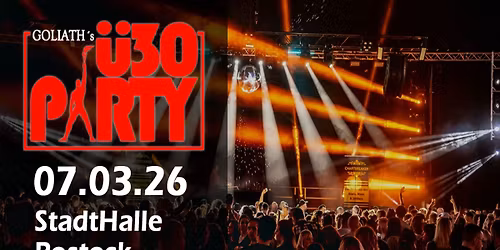 \u00dc-30-Party 07. M\u00e4rz 2026, StadtHalle Rostock