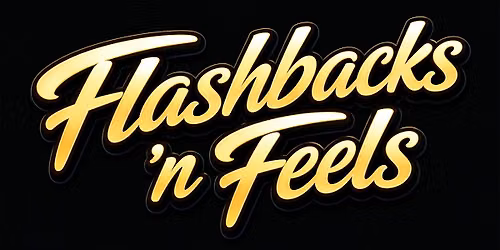 Flashbacks \u2018n Feels "Love Letter" Brunch & Day Party