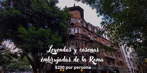 Leyendas macabras y casonas embrujadas de la colonia Roma