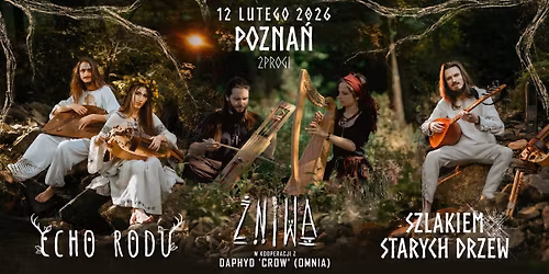 \u017bniwa, Echo Rodu i Szlakiem Starych Drzew w Poznaniu