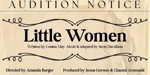 AUDITION NOTICE : " LITTLE WOMEN" by Louisa May Alcot