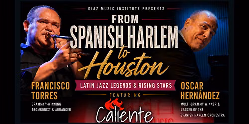 From Spanish Harlem to Houston: Latin Jazz Legends & Rising Stars