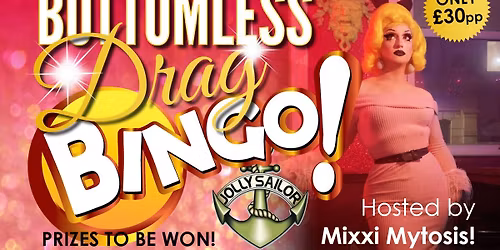 Bottomless Drag Bingo with Host Mixxi Mystosis!