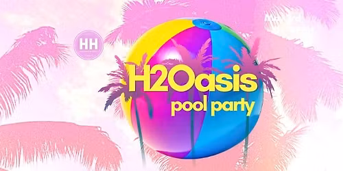 H2Oasis Pool Party