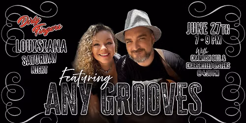 Louisiana Saturday Night feat. ANY GROOVES, Crawfish Boil & Oysters on the Grill