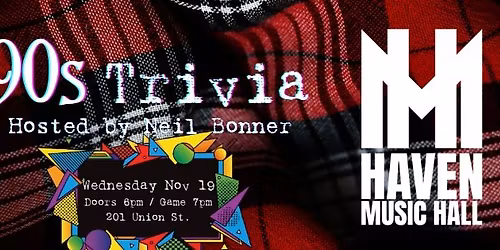 90'S TRIVIA WITH NEIL BONNER!