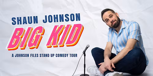 Shaun Johnson: Big Kid Stand Up Tour at Parker Arts Culture and Events Center