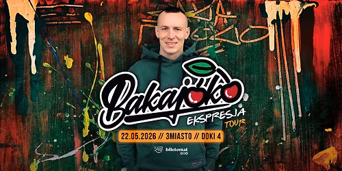 WI\u015aNIA BAKAJOKO | 3MIASTO | EKSPRESJA TOUR | 22.05