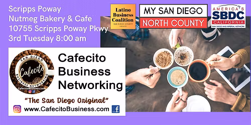 Cafecito Business Networking Scripps Poway - 3rd Tuesday Apr