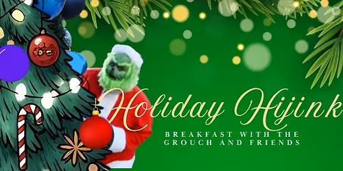 Holiday Hijinks! A Grouch and Friends Breakfast!