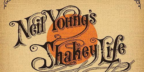 'Neil Young's Shakey Life' i Gjuteriet, Karlstad