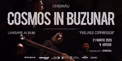 Cosmos in Buzunar - Lansare Album \u201cFeelings Compressor\u201d