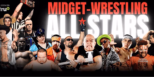 MIDGET-WRESTLING ALL*STARS LIVE! FORT DODGE, IOWA!