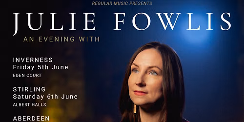 Julie Fowlis at Sheldon Concert Hall