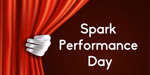 Spark Performance Day | grades 3-12