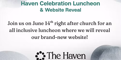 Haven Celebration Luncheon & Website Reveal