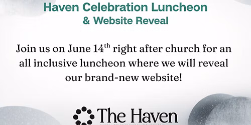 Haven Celebration Luncheon & Website Reveal