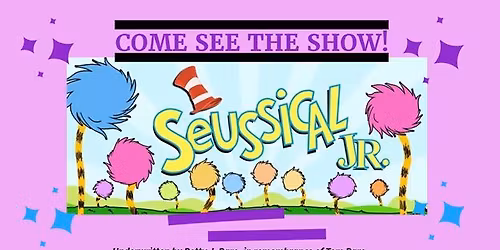 Seussical Jr. presented by DMTC's Young Performers' Theatre!
