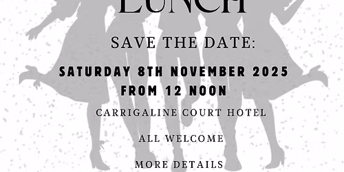 Ladies Lunch 8th November 2025 - Brought to you by Tracton Camogie Club