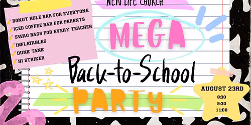 New Life's Mega Back to School Party