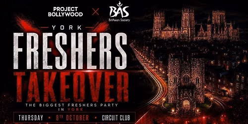 YORK FRESHERS TAKEOVER -THE BIGGEST BOLLYWOOD FRESHERS PARTY IN YORK 