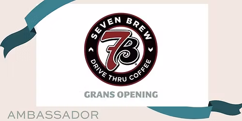 Ribbon Cutting and Grand Opening for 7Brew