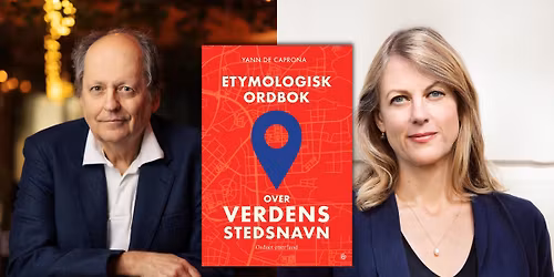 Yann de Caprona og Helene Uri - opprinnelsen til verdens stedsnavn.