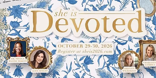 She Is Conference 2026 | She Is Devoted