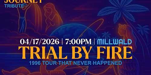 Trial by Fire A Journey Tribute
