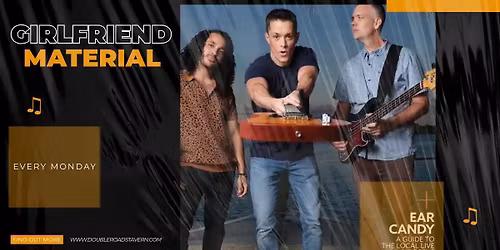 Girlfriend Material Live at Double Roads