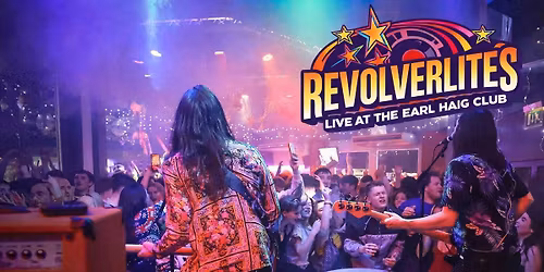  Revolverlites at The Earl Haig Club Concert Room