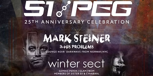 51 PEG w\/ Mark Steiner & His Problems, Winter Sect and DJ Villainess @ Metro Baltimore 