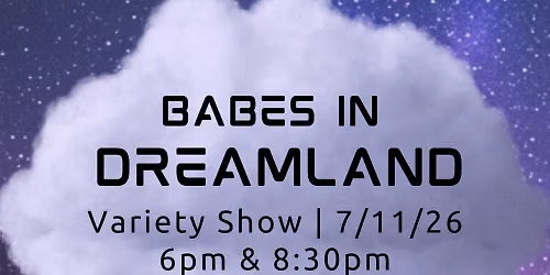 Babes In Dreamland: Variety Shows