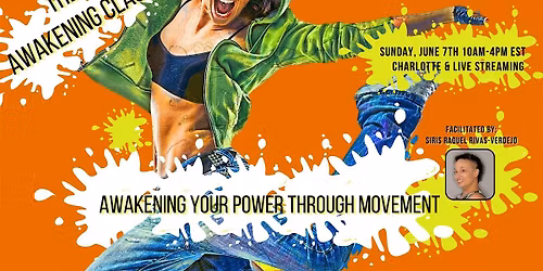 Awakening Your Power Through Movement - Awakening Class