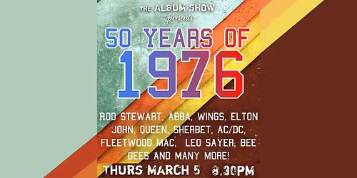 50 Years of 1976 | Thur 5 Mar | Flamingos Live