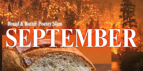 Bread & Butter Poetry Slam - SEPTEMBER 2026