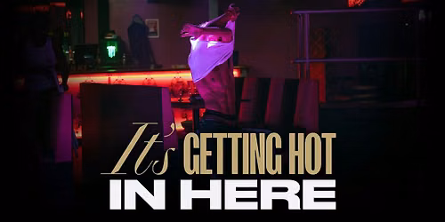 It's Getting Hot In Here Live Show