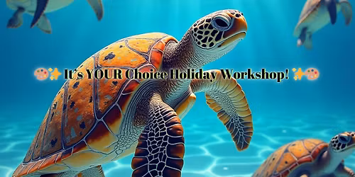 \ud83c\udfa8\u2728 It\u2019s YOUR Choice Holiday Workshop! \u2728\ud83c\udfa8