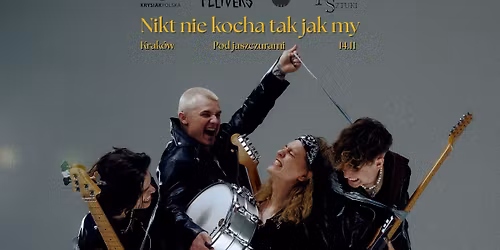 Nikt nie kocha tak jak my - Krak\u00f3w - Felivers Jesienna Trasa