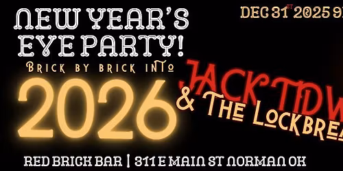 New Years Eve Party w\/ Jack Tidwell and The Lockbreakers