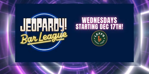 JEOPARDY! Bar League @ Leff's