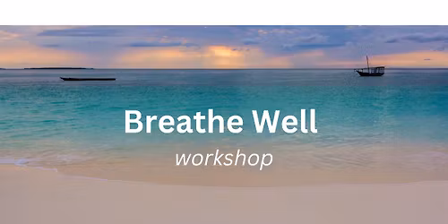 Breathe Well - educational workshop in Inverness