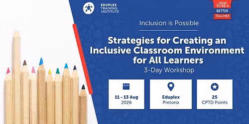 Inclusion Is Possible: Strategies for Creating an Inclusive Classroom Environment for All Learners